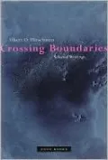 Crossing Boundaries: Selected Writings