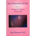 The Veneration of Life : Through the Disease to the Soul