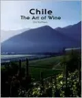 Chile: The Art of Wine