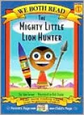 Mighty Little Lion Hunter (We Both Read Series)