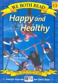 Happy and Healthy (We Both Read Series)