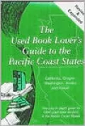 The Used Book Lover's Guide to the Pacific Coast States