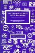 Sports Address Bible and Almanac The Comprehensive Directory of Sports Addresses