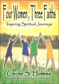Four Women, Three Faiths: Inspiring Spiritual Jouneys