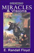 In the Realm of Miracles and Visions