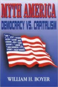 Myth America: Democracy vs. Capitalism