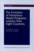 The Evolution of Hazardous Waste Programs : Lessons from Eight Countries