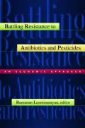 Battling Resistance to Antibiotics and Pesticides: An Economic Approach