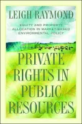 Private Rights in Public Resources: Equity and Property Allocation in Market-Based Environmental Policy
