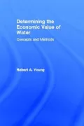 Determining the Economic Value of Water : Concepts and Methods