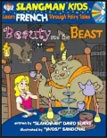 Beauty and the Beast: Level 3: Learn French Through Fairy Tales