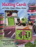 Making Cards: With Rubber Stamps, Ribbons and Buttons
