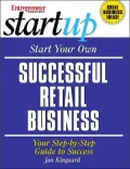 Start Your Own Successful Retail Business Your Step-By-Step Guide to Success