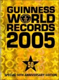 Guinness World Records 2005: With over 1000 Amazing New Records