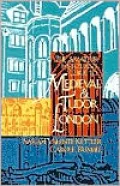 The Amateur Historian's Guide to Medieval and Tudor London
