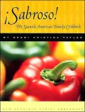 Sabroso!: The Spanish-American Family Cookbook