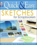Quick and Easy Sketches for Scrapbookers