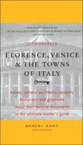 City Secrets Florence, Venice and the Towns of Italy