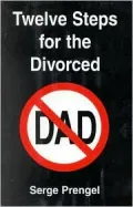 Twelve Steps for the Divorced Dad