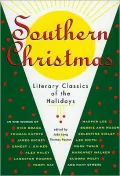 Southern Christmas Literary Classics of the Holidays