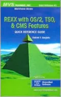 REXX with 06/2, TSO, and CMS Features Quick Reference Guide #3 (Mainframe Series)