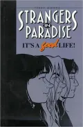 Strangers in Paradise, Book 3: It's a Good Life, Vol. 3