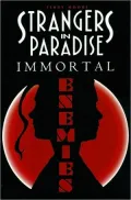 Strangers in Paradise, Book 5: Immortal Enemies, Vol. 5