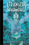 Strangers in Paradise, Book 13: Flower to Flame, Vol. 13