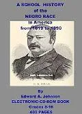 School History of the Negro Race in America from 1619 to 1890 With a Short Introduction As t...