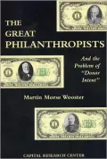 The Great Philanthropists and the Problem of "Donor Intent"