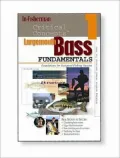 Largemouth Bass Fundamentals: Foundations for Sustained Fishing Success: Expert Advice from North America's Leading Authority on Freshwater Fishing