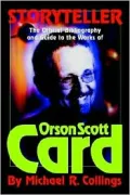 Storyteller: The Official Orson Scott Card Bibliography and Guide 2001