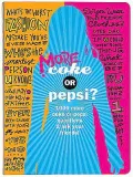 More Coke or Pepsi?: 1000 More Coke or Pepsi Questions 2 Ask Your Friends!