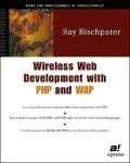 Wireless Web Development with PHP and WAP