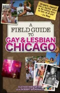 Field Guide to Gay and Lesbian Chicago