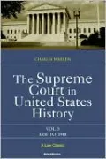 The Supreme Court In United States History, Vol. 3