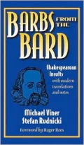 Barbs from the Bard: Shakespearean Insults with Modern Translations and Notes