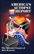 America's Autopsy Report : The Internet Essays of John Kaminski