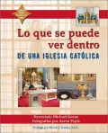 Lo que se puede ver dentro de una iglesia Catolica (What You Will See Inside a Catholic Church)