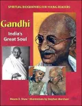 Mahatma Gandhi: A Spiritual Biography for Young People