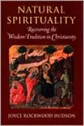 Natural Spirituality: Recovering the Wisdom Tradition in Christianity