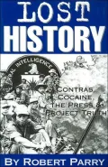 Lost History Contras, Cocaine, the Press & Project Truth