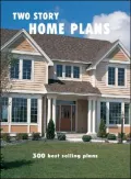 Two Story Home Plans: 300 Best Selling Plans
