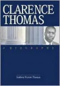 Clarence Thomas: A Biography