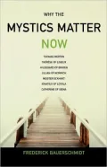 Why the Mystics Matter Now