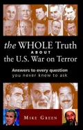 The Whole Truth about the U. S. War on Terror