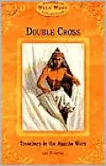 Double Cross: Treachery in the Apache Wars