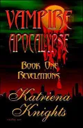 Vampire Apocalypse Book One: Revelation