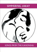 Simmering Away: Songs from the Kanginshu