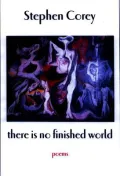 There Is No Finished World